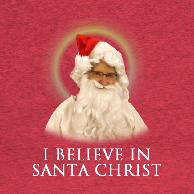 I Believe in Santa Christ by Channel Awesome